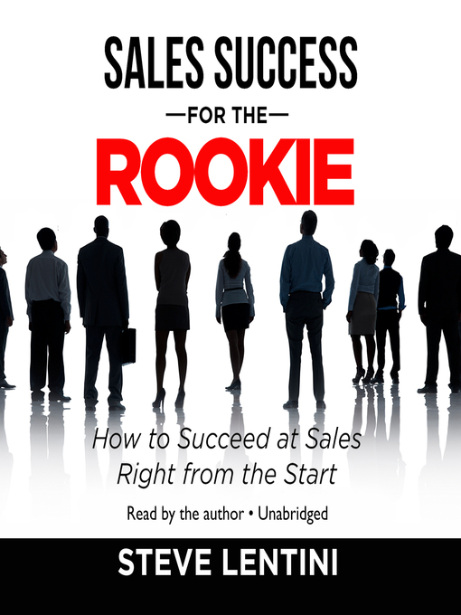 Title details for Sales Success for the Rookie by Steve Lentini - Available